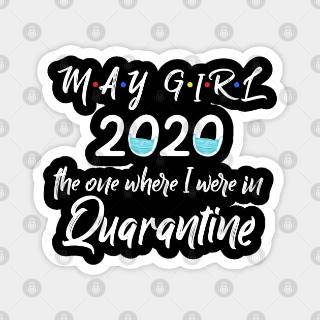 May girl birthday 2020 Magnet by afmr.2007@gmail.com