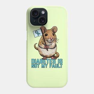 Diabetes Is Not My Fault Phone Case