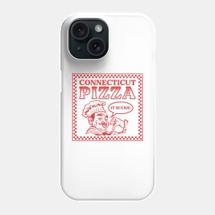 Connecticut Pizza Sucks Phone Case