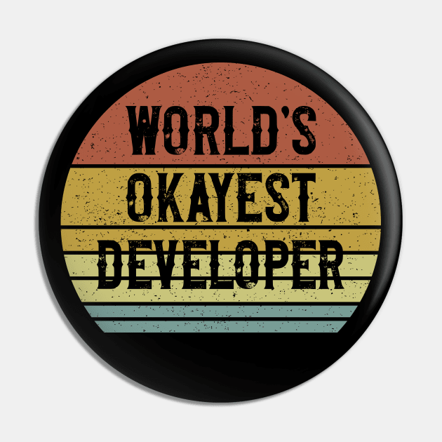 World's Okayest Developer Pin by Sunil Belidon