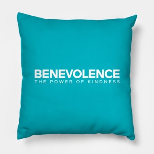 Benevolence - The Power of Kindness Pillow