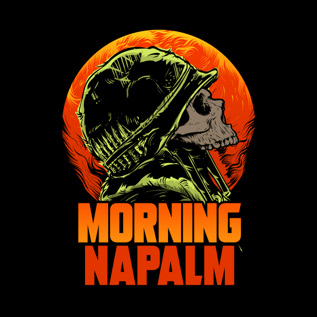 MORNING NAPALM by theanomalius_merch