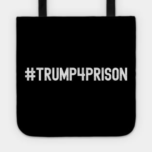 Trump For Prison Tote