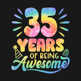 35 Years Of Being Awesome Tie Dye 35th Birthday T-Shirt