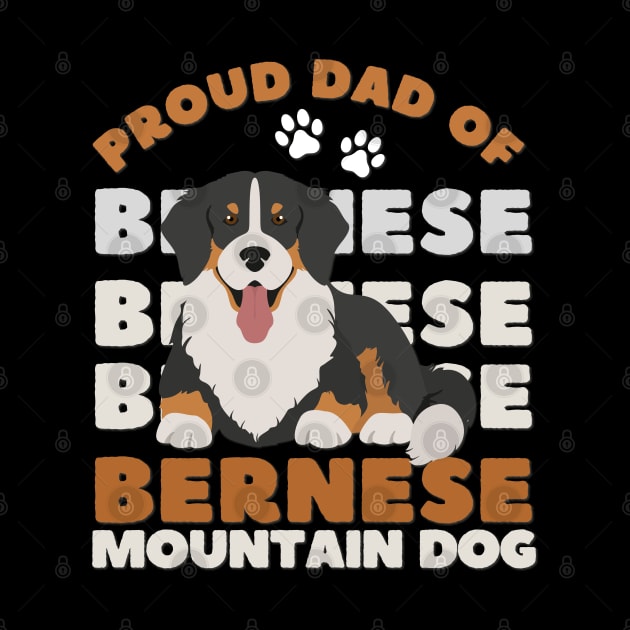 Proud dad of Bernese Mountain Dog Life is better with my dogs Dogs I love all the dogs by BoogieCreates