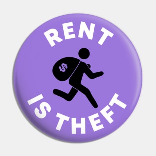 Rent Is Theft Pin