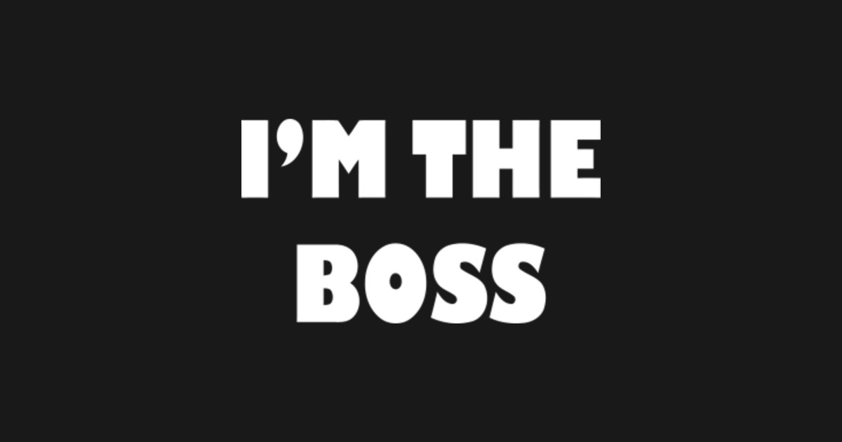 Im Not The Final Boss Lover I'm the Boss - Im The Boss - Sticker | TeePublic