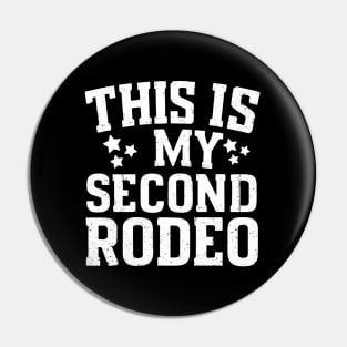 The GOAT quote "This is my second rodeo" Pin