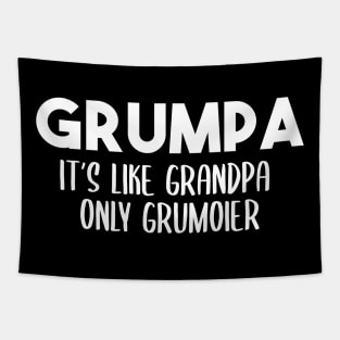 Grumpa It's Like Grandpa Only Grumpier Father's Day Gift Ideas Fathers Day Shirt 2020 For Grandpa Papa Daddy Dad Tapestry