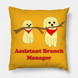 Assistant Branch Manager Pillow