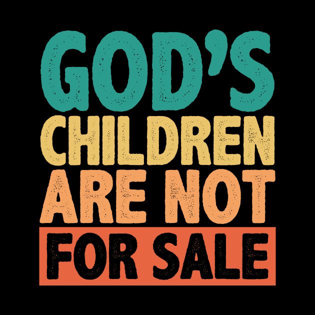 Christian Saying, Gods Children, Faith Motivational by dukito