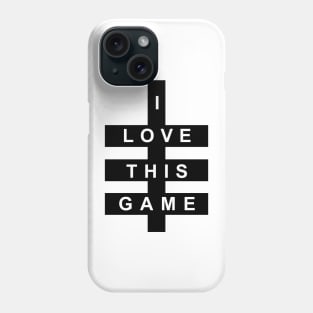I Love Game (black) Phone Case