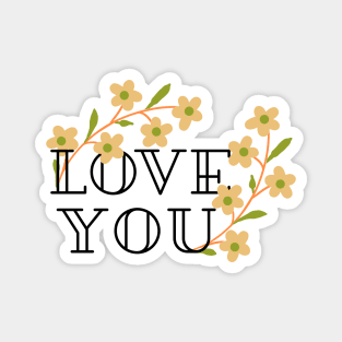 Love you - flowers Magnet