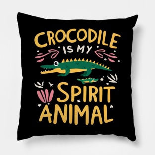 Crocodile is my spirit animal Pillow