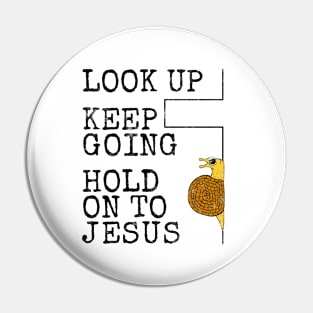 Hold Onto Jesus, Snail Church Pastor Christian Humour Pin