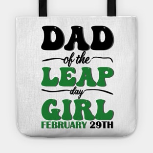 Dad Of The Leap Day Girl February 29th Tote