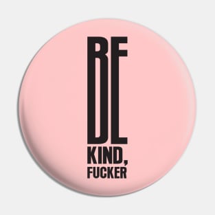 Be Kind Pin