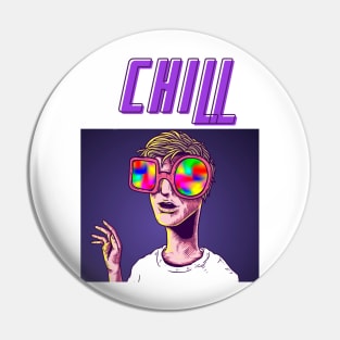 Chill - The Human Condition Pin