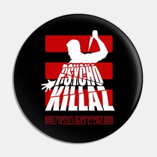 Endustrie/Psycho Killaz Logo Pin