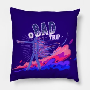 Bad Trip Pillow