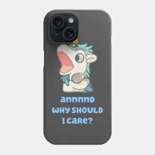 Annd Why Should I Care? Phone Case