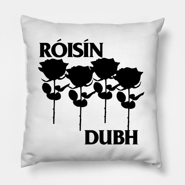 Roisin Dubh  / Meme Parody Design Pillow by DankFutura