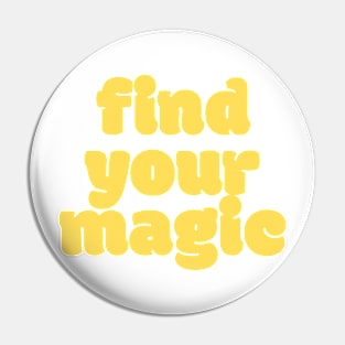 find your magic - aesthetic design Pin