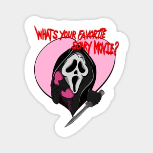 Ghostface what’s your favorite movie Magnet