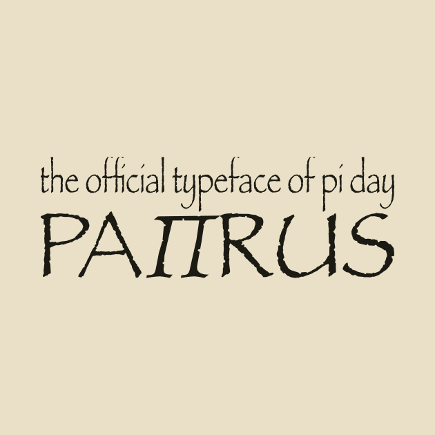 Funny Pi Day Papyrus Typeface Font- Black Type by Lyrical Parser