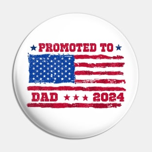 USA Flag Promoted To Daddy Est 2024 New Dad First Time Dad Pin