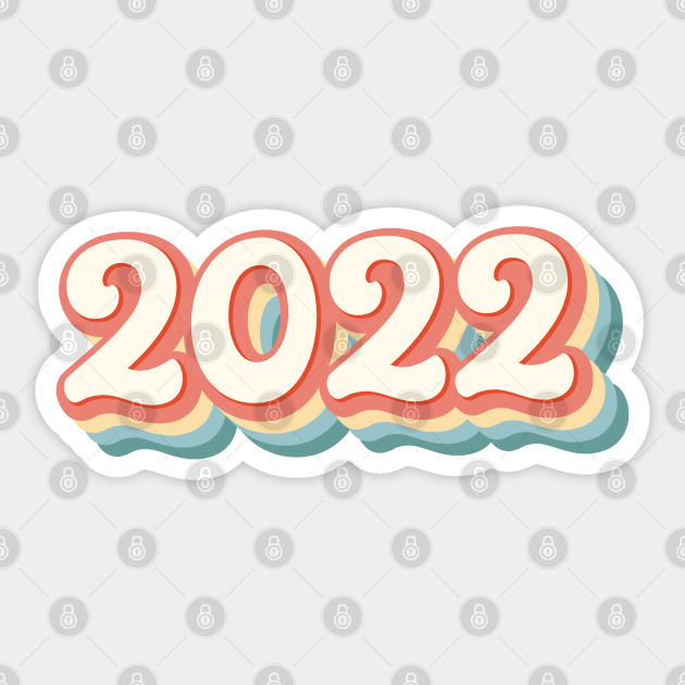 Year 2022 Happy New Year Retro Vintage Aesthetic Rainbow Retro - 2022 - Sticker