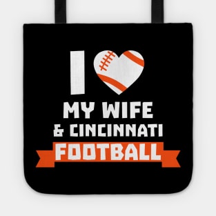 I love my wife and Cininnati football Tote