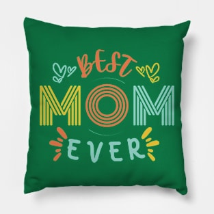 Best mom ever Pillow