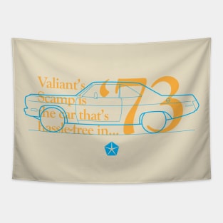 73 Scamp (Valiant) - The Car That's Hassle-Free Tapestry