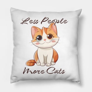 Less People More Cats Pillow