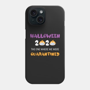 Halloween 2020 The One Where We Were Quarantined Phone Case