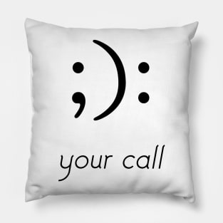 My Mood Depends on Your Tude Pillow