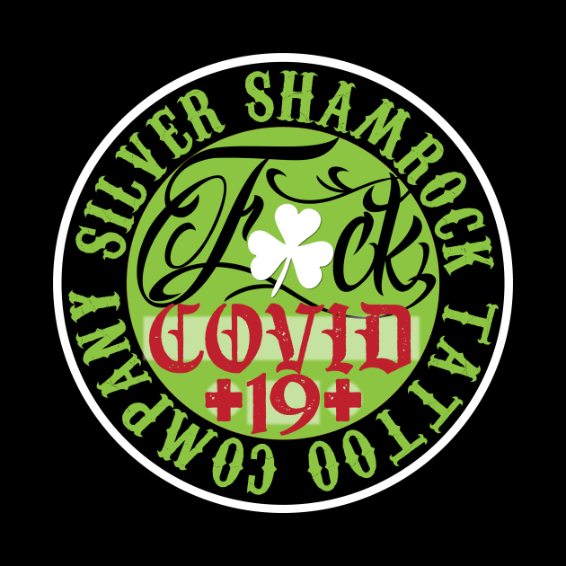 Silver Shamrock Tattoo Company F Covid by Silver Shamrock Tattoo Company