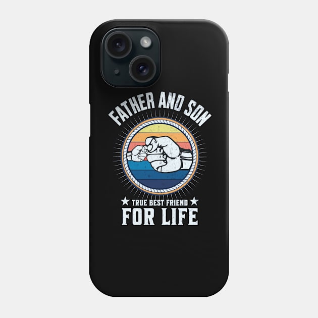 Father and Son True Best Friend for Life Phone Case by Helen Morgan