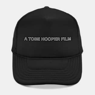 A Tobe Hopper Film in White Hat