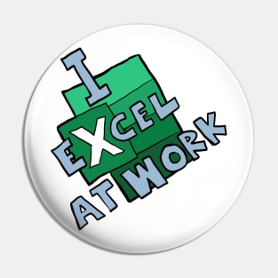 I excel at work Pin