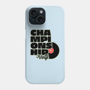 Championship Vinyl Phone Case