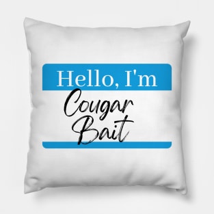 Cougar Bait. Pillow