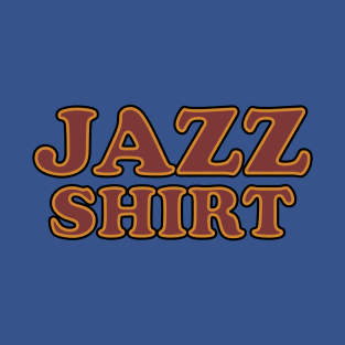 Jazz Shirt T-Shirt