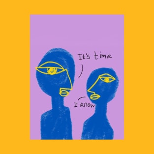 It‘s Time T-Shirt