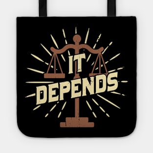 It Depends Funny Lawyer Attorney Advocate Gift Tote