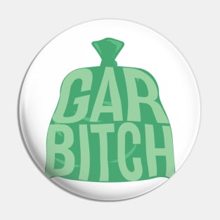 Garbitch Pin