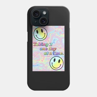 one day at a time Phone Case