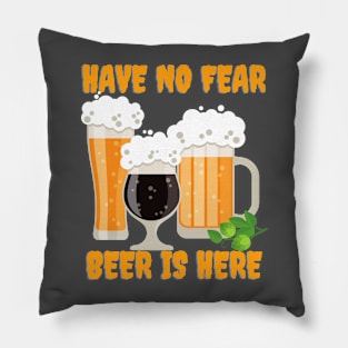 Beer Funny Have No Fear Pillow