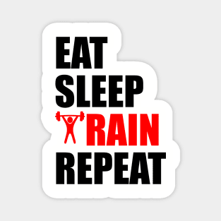 eat sleep train repeat Magnet